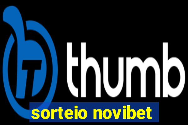 sorteio novibet